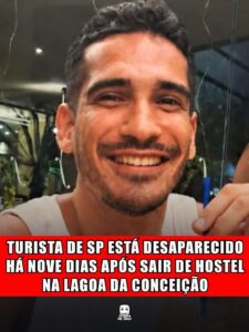 TURISTA DE SP ESTÁ DESAPARECIDO HÁ NOVE DIAS APÓS SAIR DE HOSTEL NA LAGOA DA CONCEIÇÃO