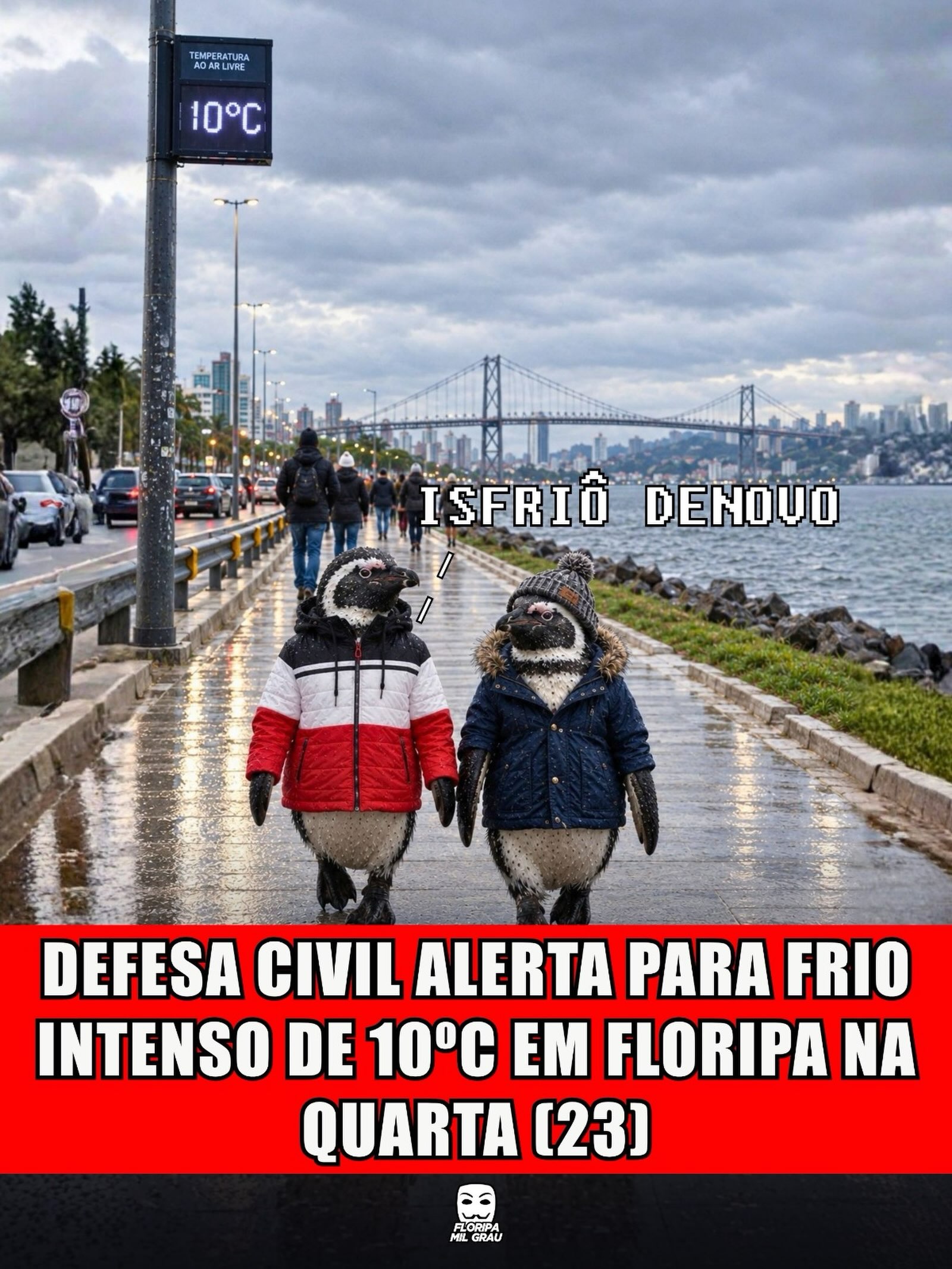 DEFESA CIVIL ALERTA PARA FRIO INTENSO DE 10°C EM FLORIPA NA QUARTA (23)