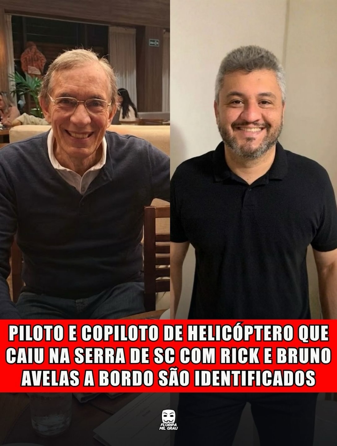 PILOTO E COPILOTO DE HELICÓPTERO QUE CAIU NA SERRA DE SC COM RICK E BRUNO AVELAS A BORDO SÃO IDENTIFICADOS