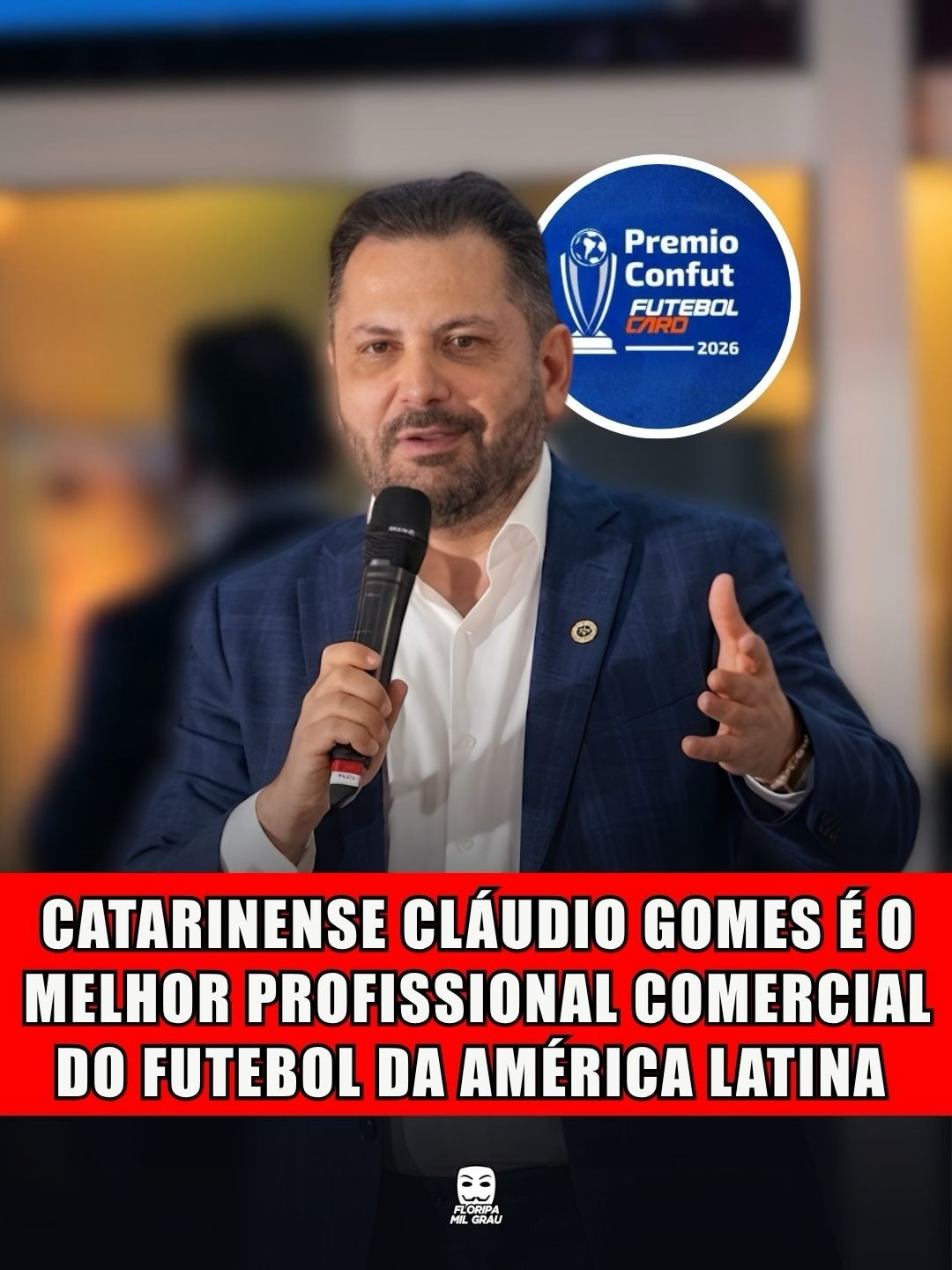 CATARINENSE CLÁUDIO GOMES É O MELHOR PROFISSIONAL COMERCIAL DO FUTEBOL DA AMÉRICA LATINA