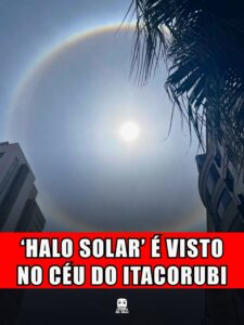 'HALO SOLAR' É VISTO NO CÉU DO ITACORUBI