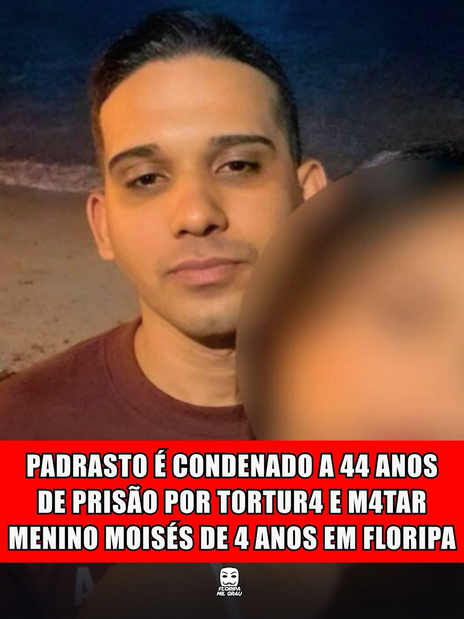 PADRASTO É CONDENADO A 44 ANOS DE PRISÃO POR TORTURA E MATAR MENINO MOISÉS DE 4 ANOS EM FLORIPA