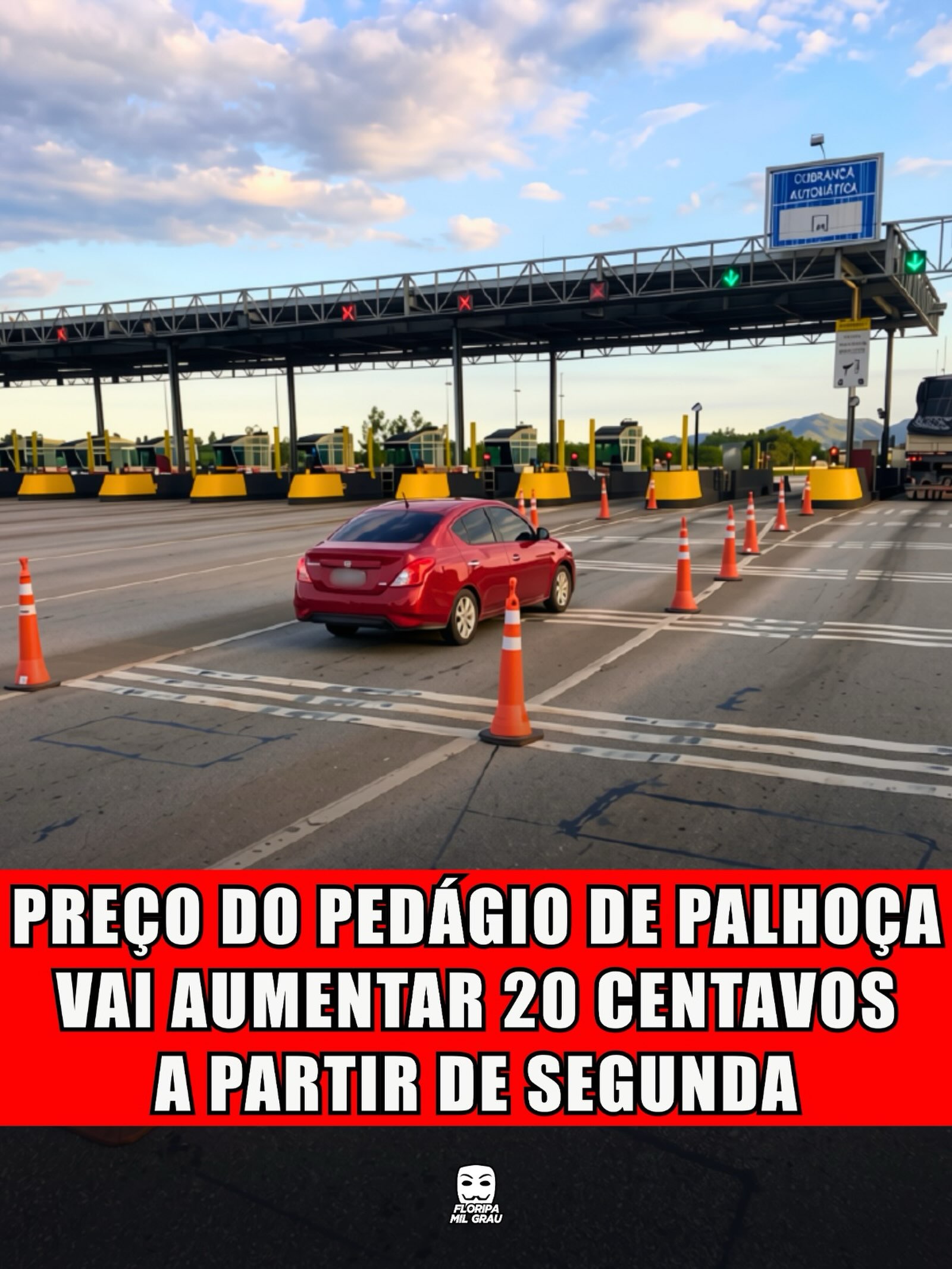 PREÇO DO PEDÁGIO DE PALHOÇA VAI AUMENTAR 20 CENTAVOS A PARTIR DE SEGUNDA