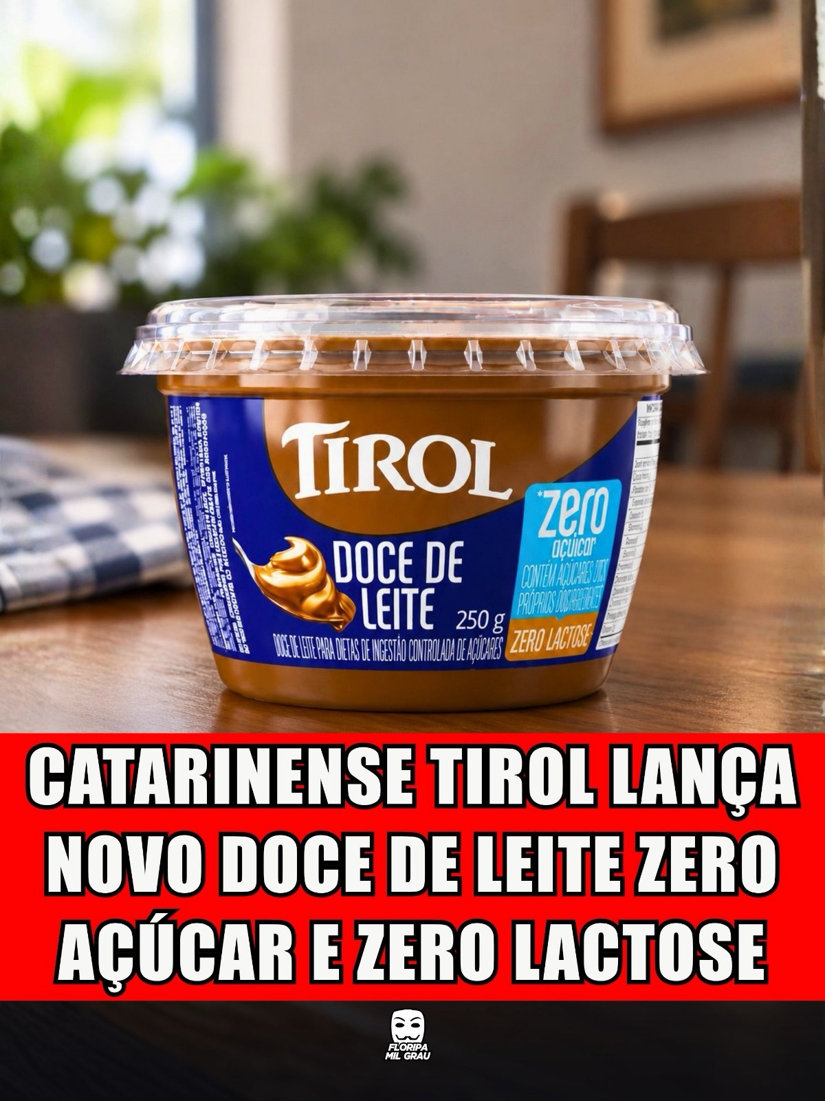 CATARINENSE TIROL LANÇA NOVO DOCE DE LEITE ZERO AÇÚCAR E ZERO LACTOSE