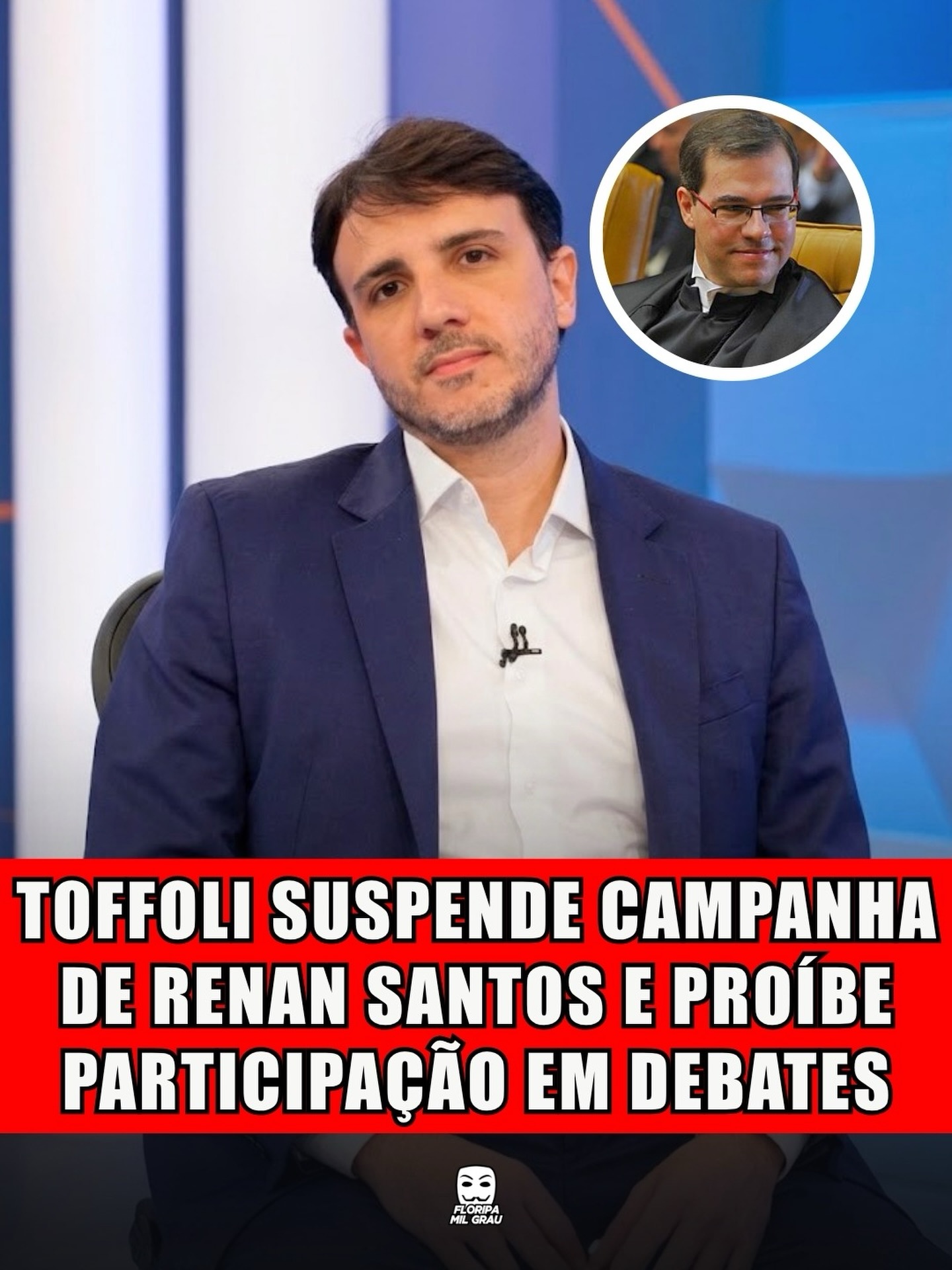 TOFFOLI SUSPENDE CAMPANHA DE RENAN SANTOS E PROÍBE PARTICIPAÇÃO EM DEBATES