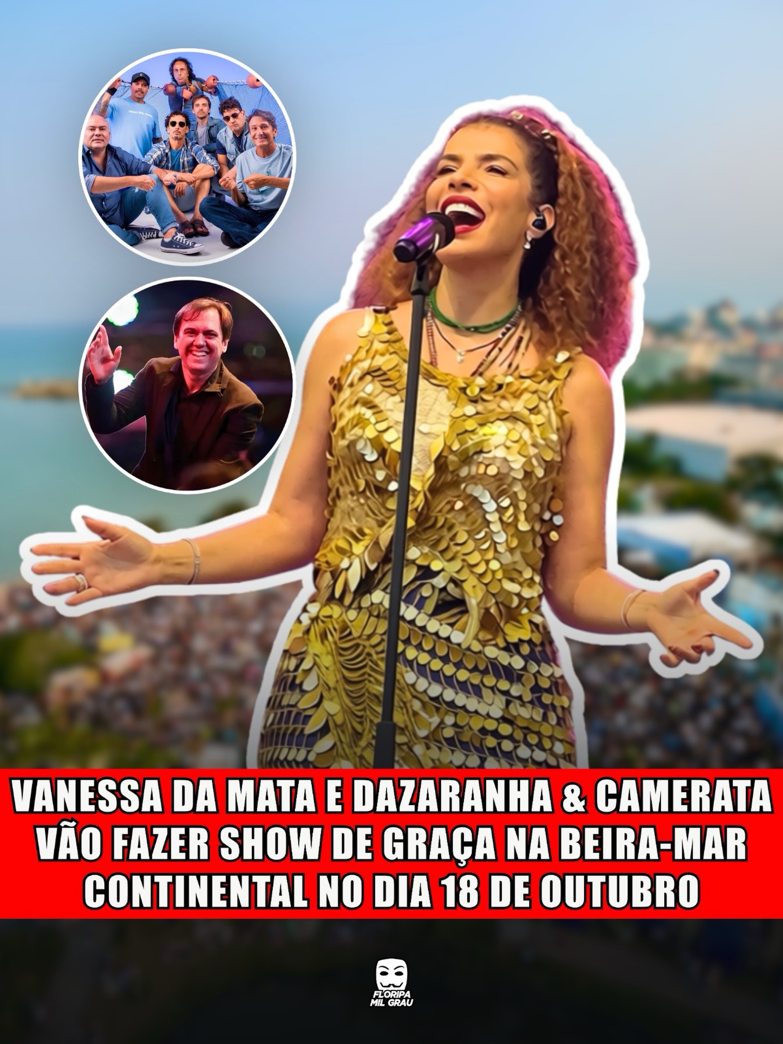 VANESSA DA MATA & DAZARANHA & CAMERATA VÃO FAZER SHOW DE GRAÇA NA BEIRA-MAR CONTINENTAL NO DIA 18 DE OUTUBRO