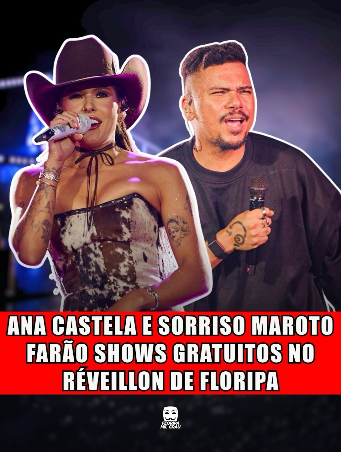 ANA CASTELA E SORRISO MAROTO FARÃO SHOWS GRATUITOS NO RÉVEILLON DE FLORIPA