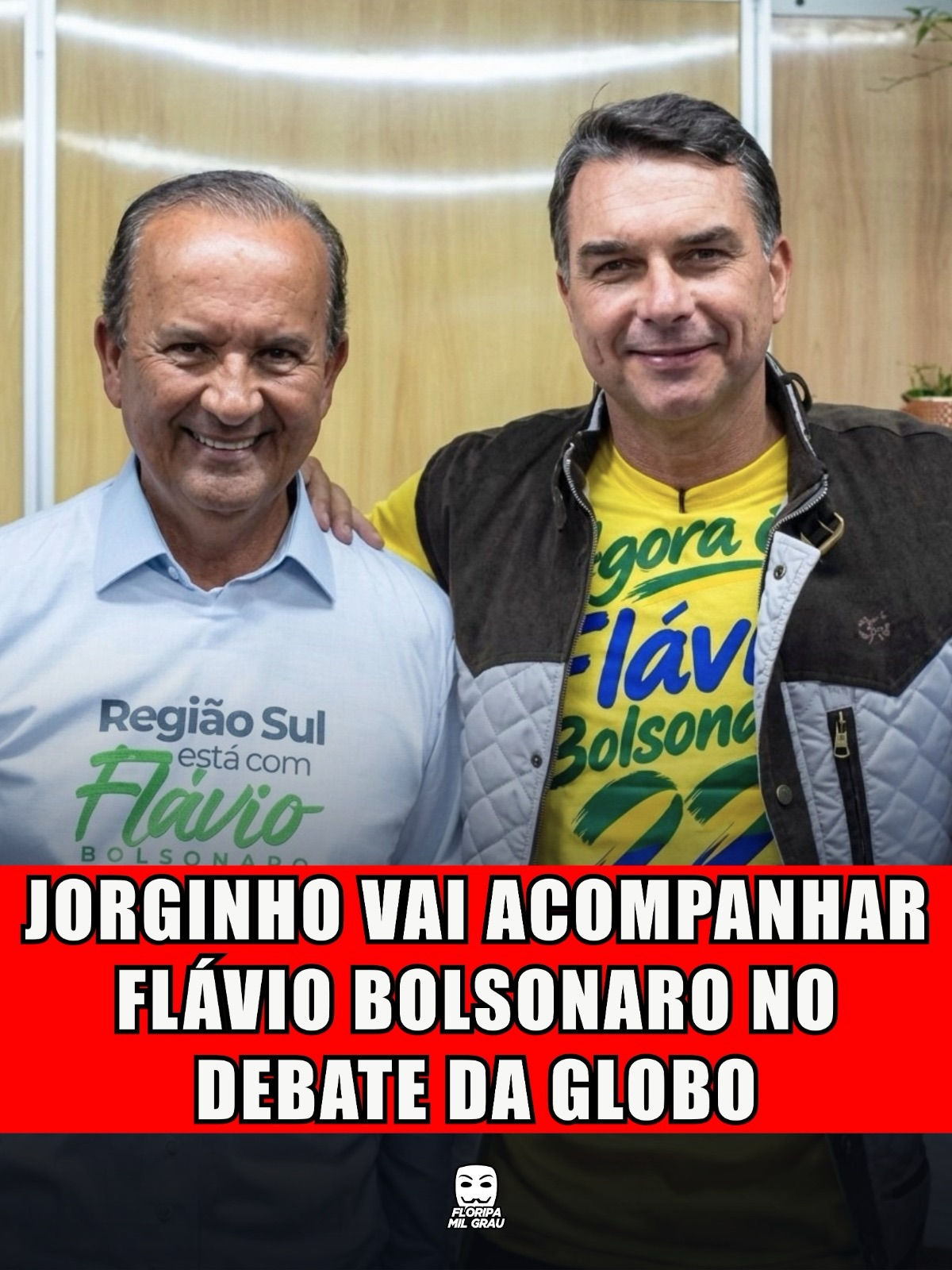 JORGINHO VAI ACOMPANHAR FLÁVIO BOLSONARO NO DEBATE DA GLOBO