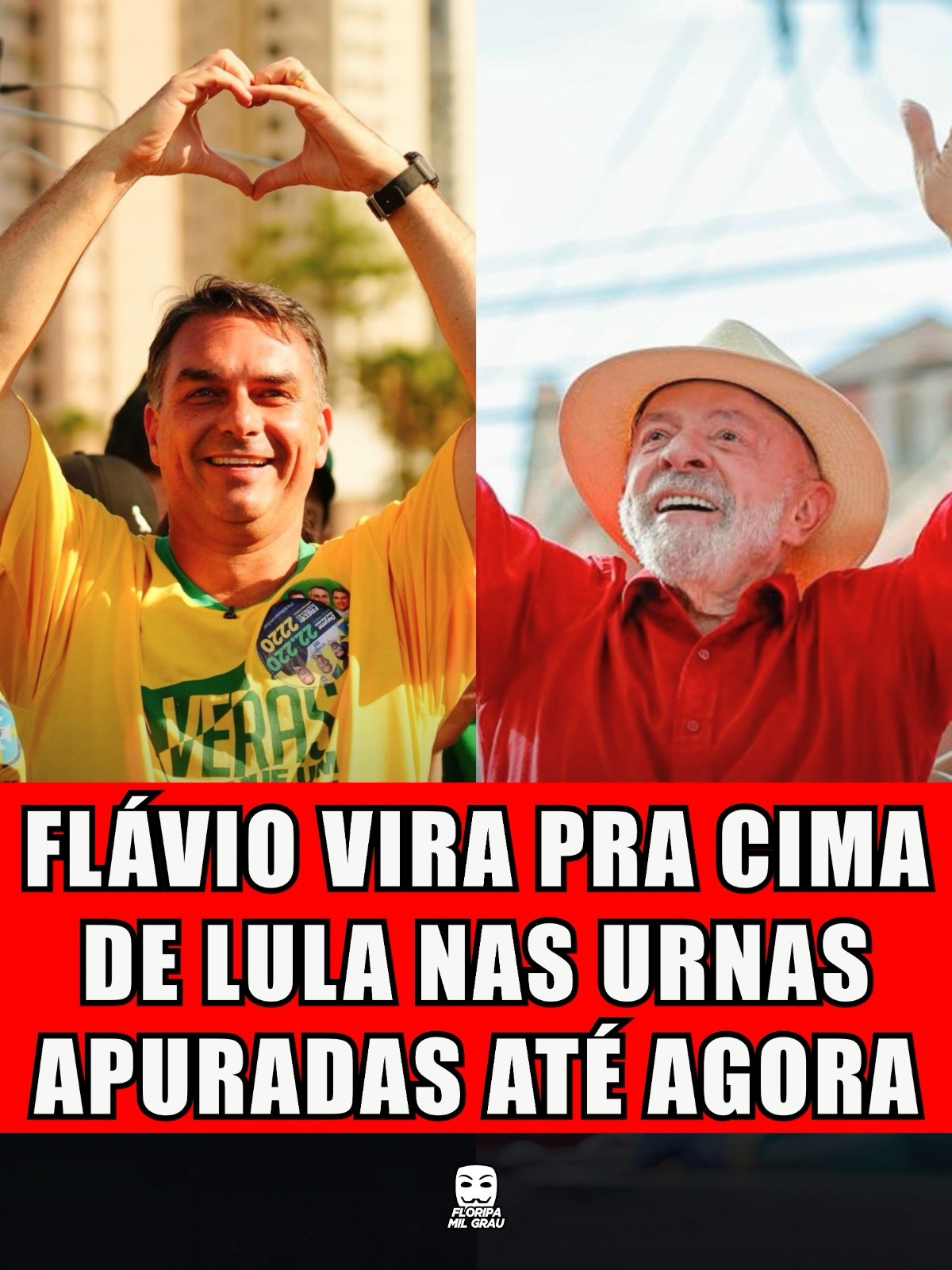 FLÁVIO VIRA PRA CIMA DE LULA NAS URNAS APURADAS ATÉ AGORA