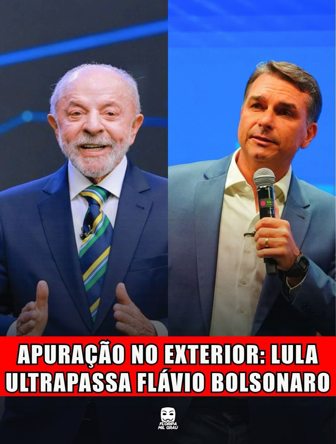 APURAÇÃO NO EXTERIOR: LULA ULTRAPASSA FLÁVIO BOLSONARO