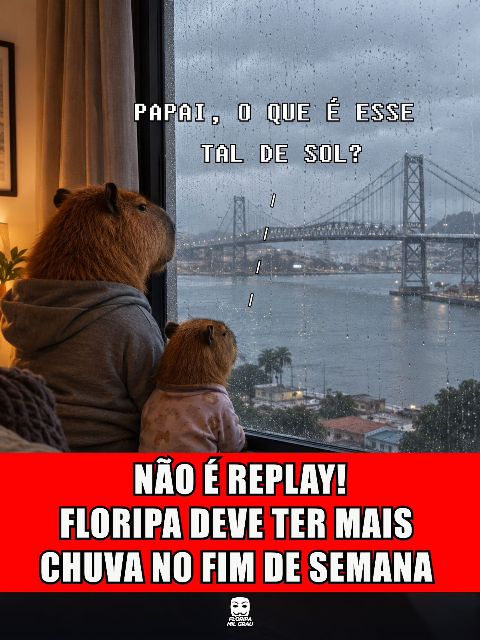 NÃO É REPLAY! FLORIPA DEVE TER MAIS CHUVA NO FIM DE SEMANA