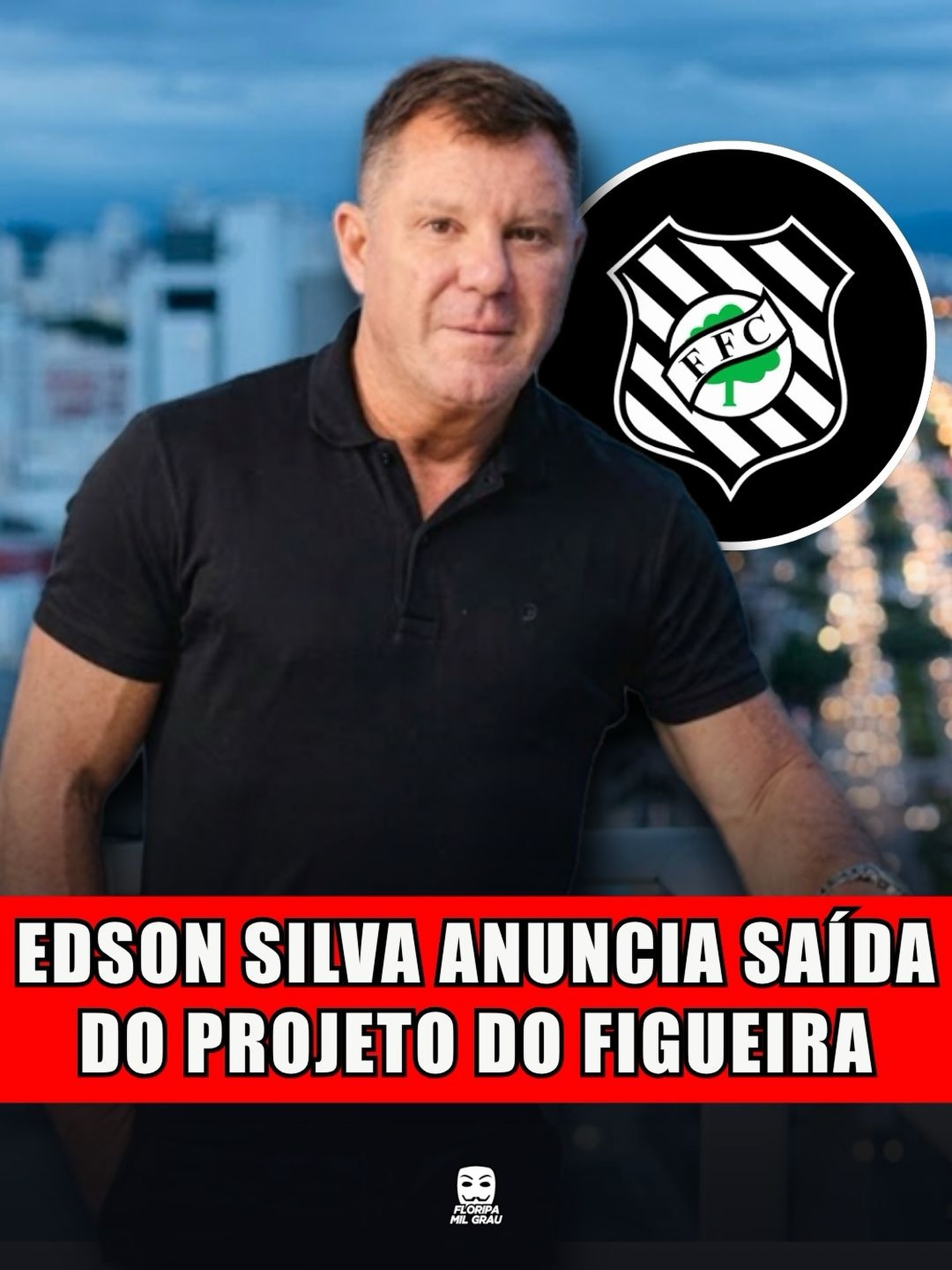 EDSON SILVA ANUNCIA SAÍDA DO PROJETO DO FIGUEIRA