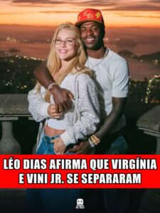LÉO DIAS AFIRMA QUE VIRGÍNIA E VINI JR. SE SEPARARAM