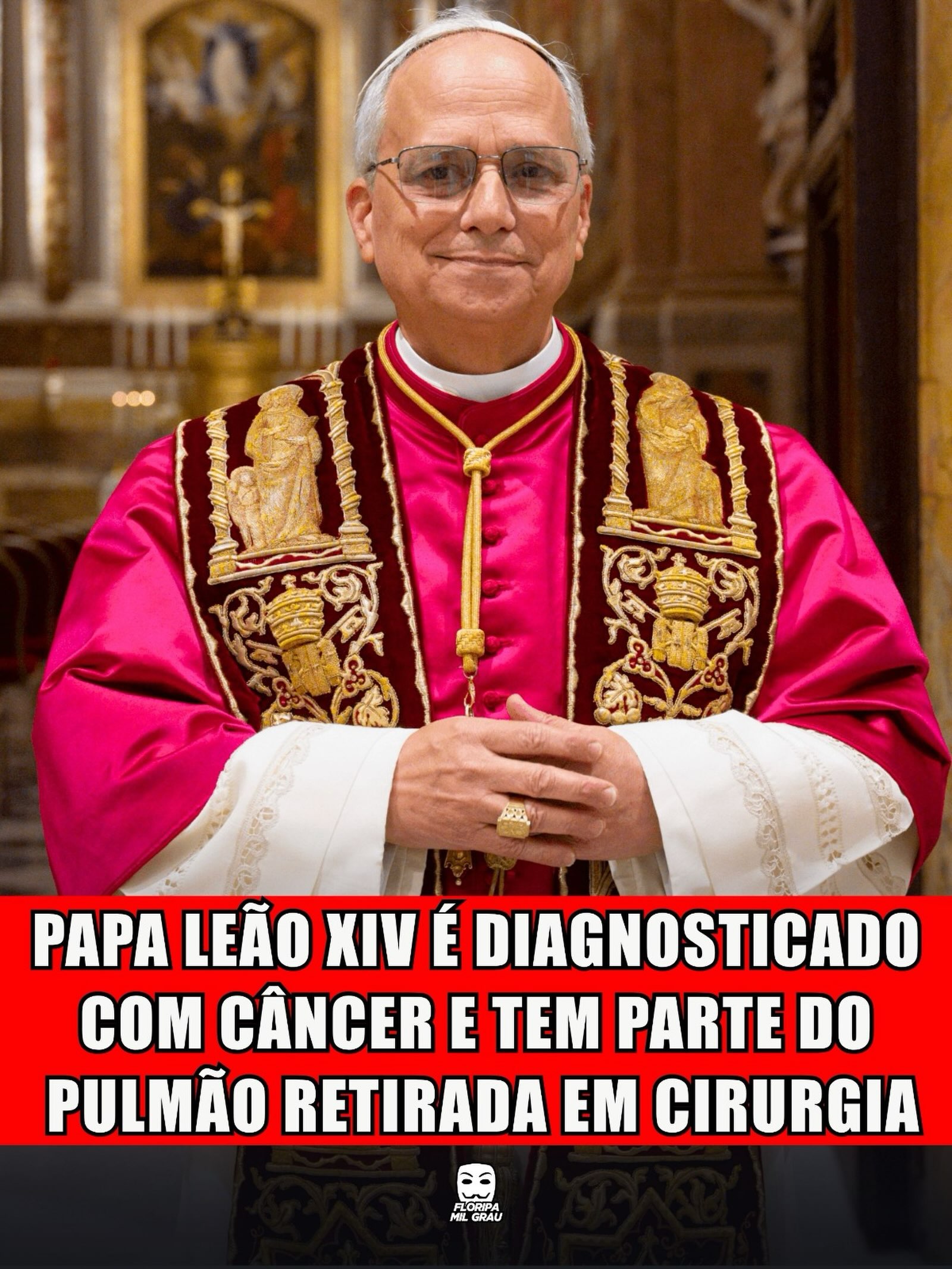 PAPA LEÃO XIV É DIAGNOSTICADO COM CÂNCER E TEM PARTE DO PULMÃO RETIRADA EM CIRURGIA