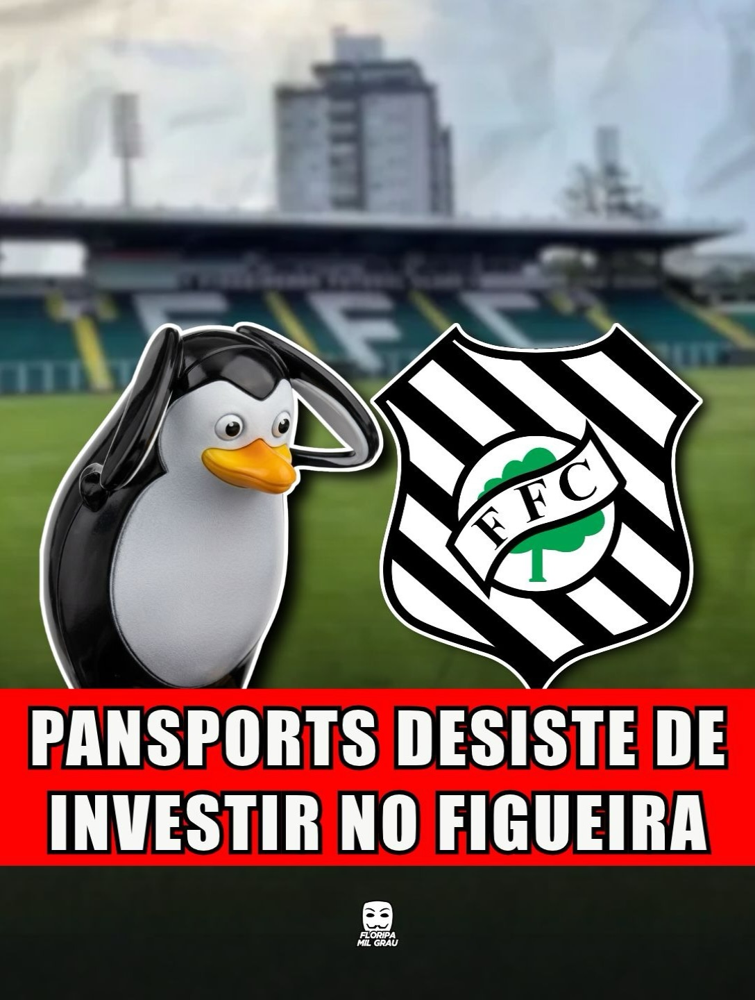 PANSPORTS DESISTE DE INVESTIR NO FIGUEIRA