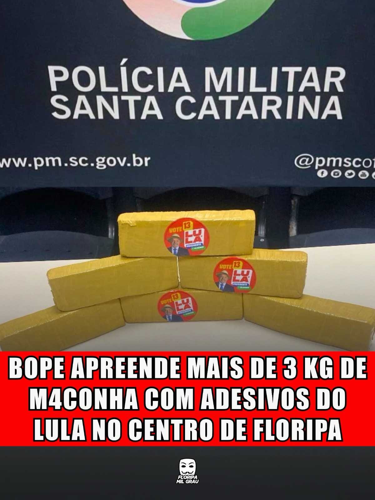 BOPE APREENDE MAIS DE 3 KG DE M4CONHA COM ADESIVOS DO LULA NO CENTRO DE FLORIPA