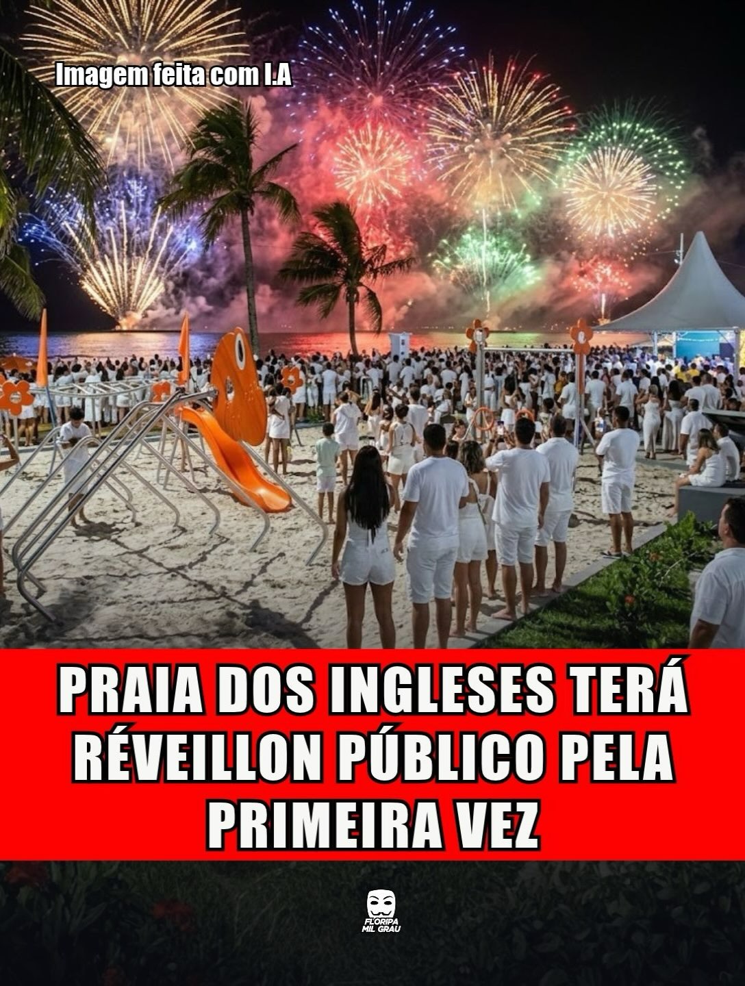 PRAIA DOS INGLESES TERÁ RÉVEILLON PÚBLICO PELA PRIMEIRA VEZ